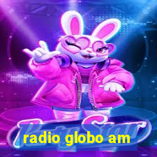 radio globo am